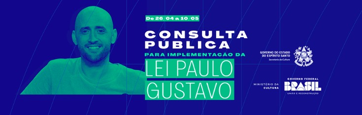 Aberta consulta pública para aplicação da Lei Paulo Gustavo