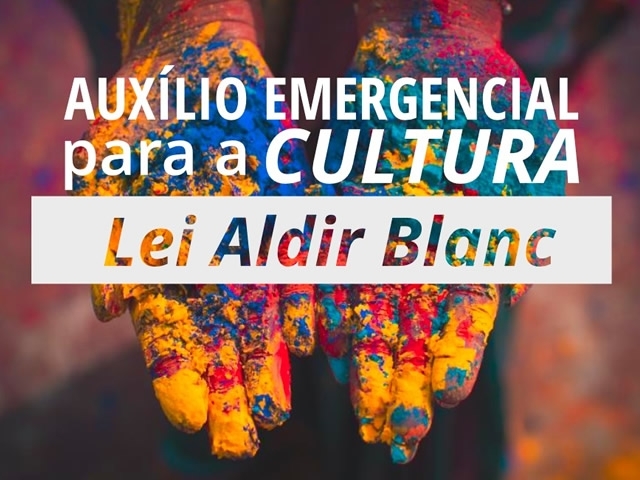 Estão abertas as inscrições para propostas artísticas e culturais da Lei Aldir Blanc 