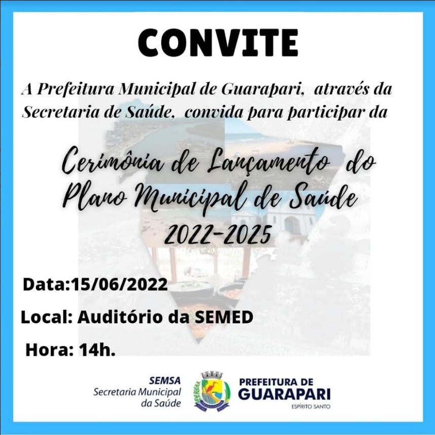 Acontece nesta quarta-feira (15), a Cerimônia de Lançamento do Plano Municipal de Saúde 2022-2025