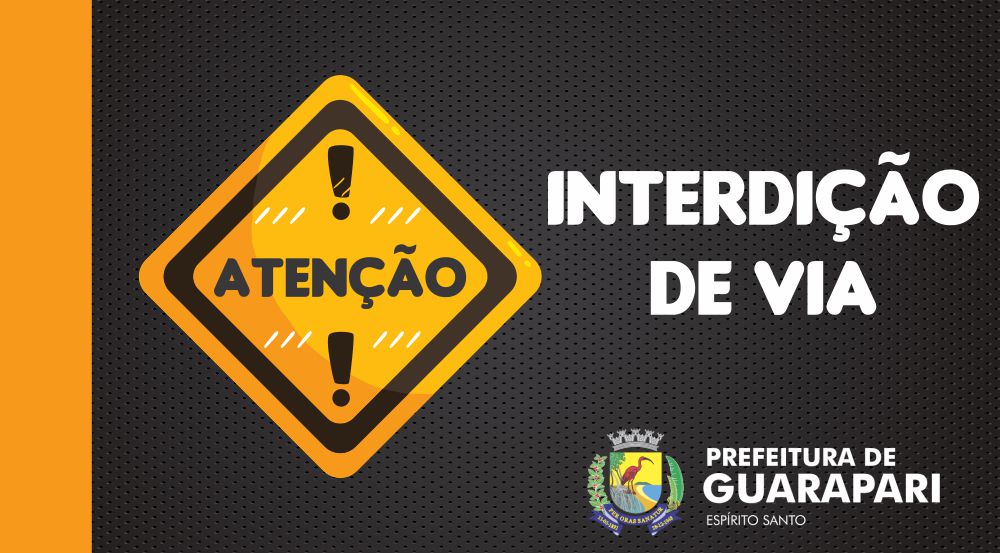 Prefeitura de Guarapari informa interdição de vias nesta quarta-feira (20)