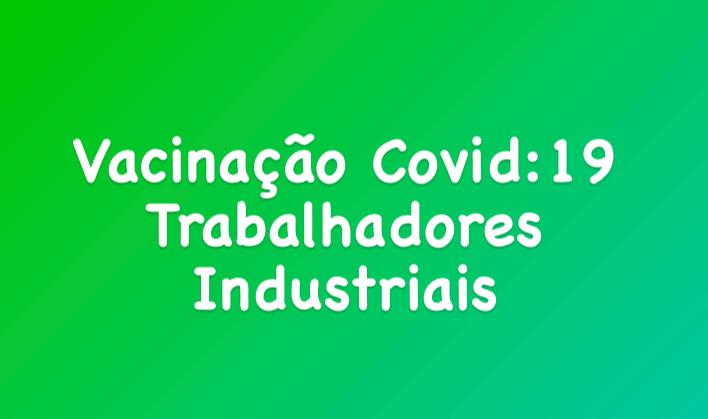 Covid-19: Prefeitura de Guarapari abre período de cadastramento para vacinação de trabalhadores industriais 