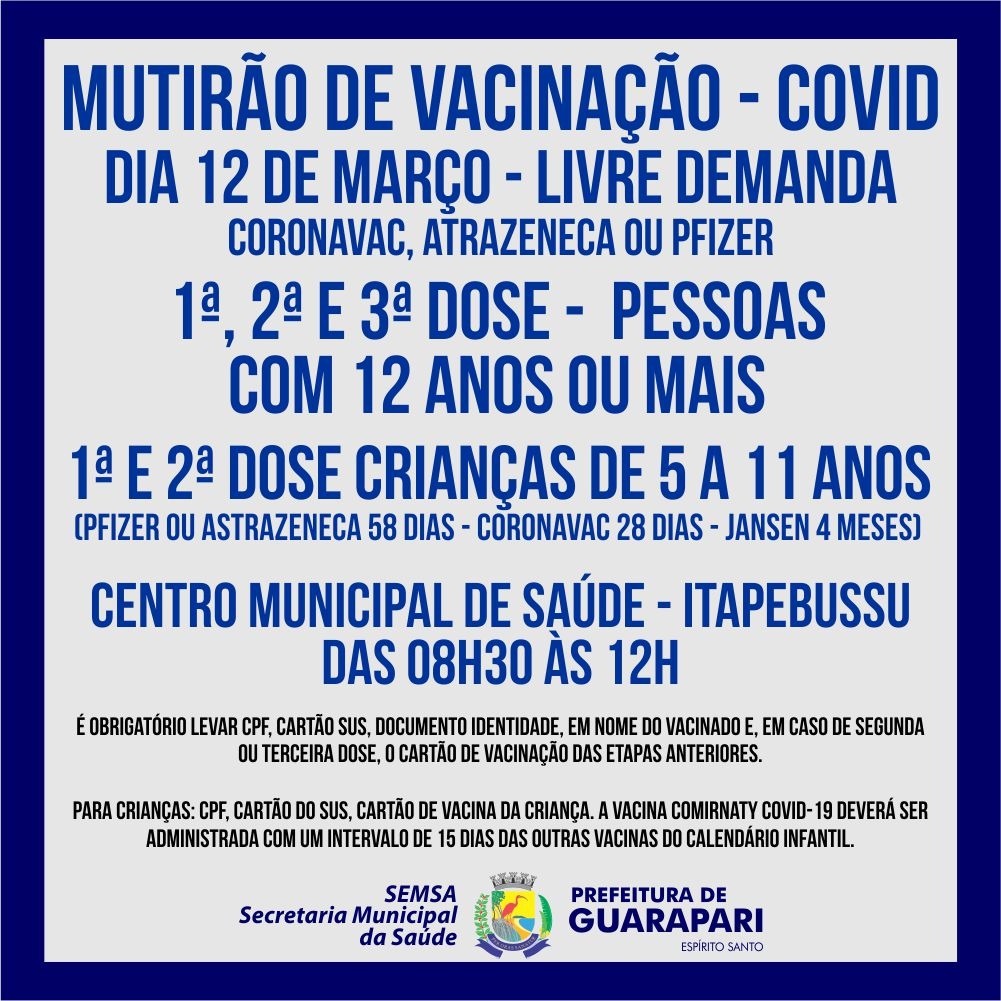 Prefeitura realiza neste sábado (12), mais um mutirão de vacinação Covid para crianças de 05 a 11 anos e pessoas acima de 12 anos, sem agendamento.