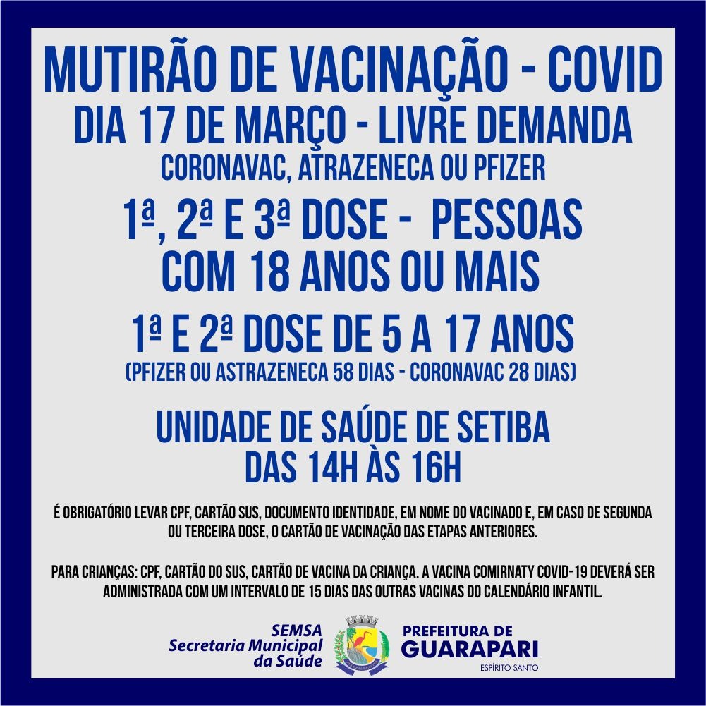 Prefeitura realiza mutirão de vacinação para crianças e pessoas acima de 12 anos, nesta quinta(17), na unidade de saúde de Setiba.