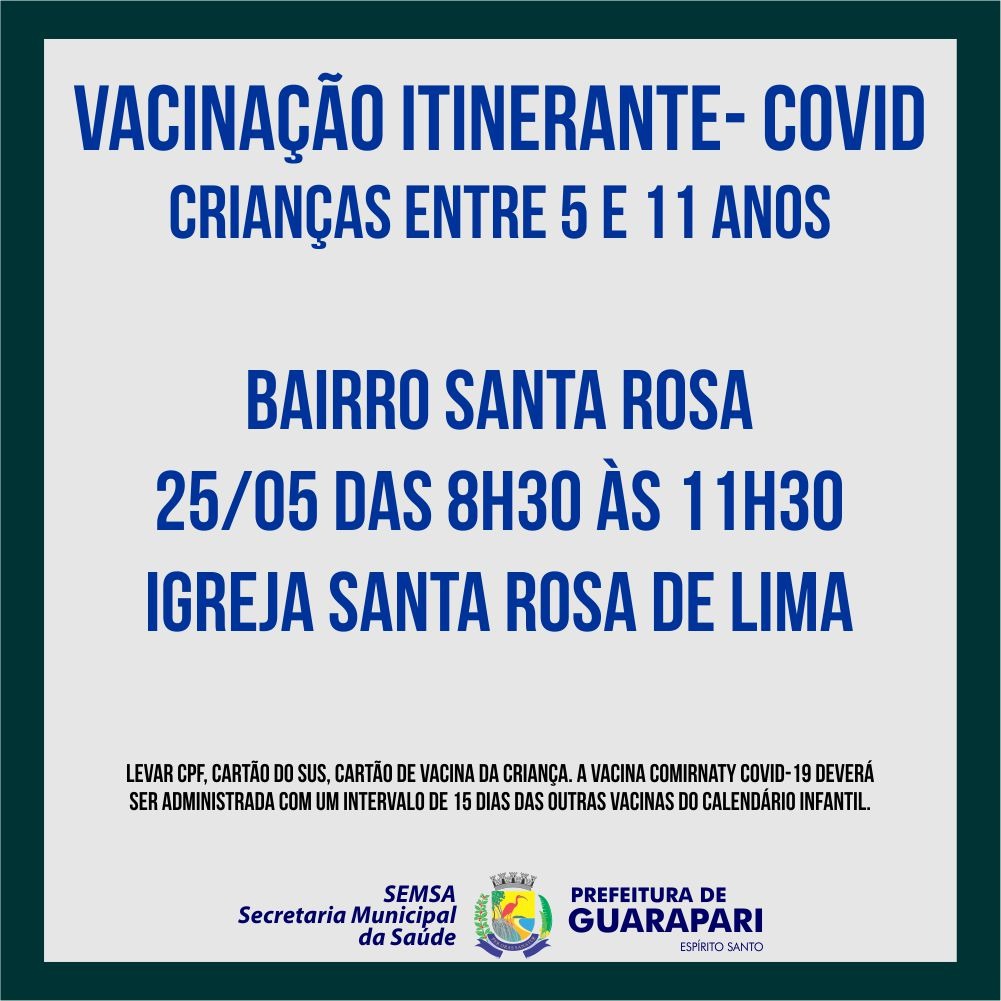 Prefeitura realiza  nesta quarta(25), Ação Itinerante de Vacinação Covid, em Santa Rosa