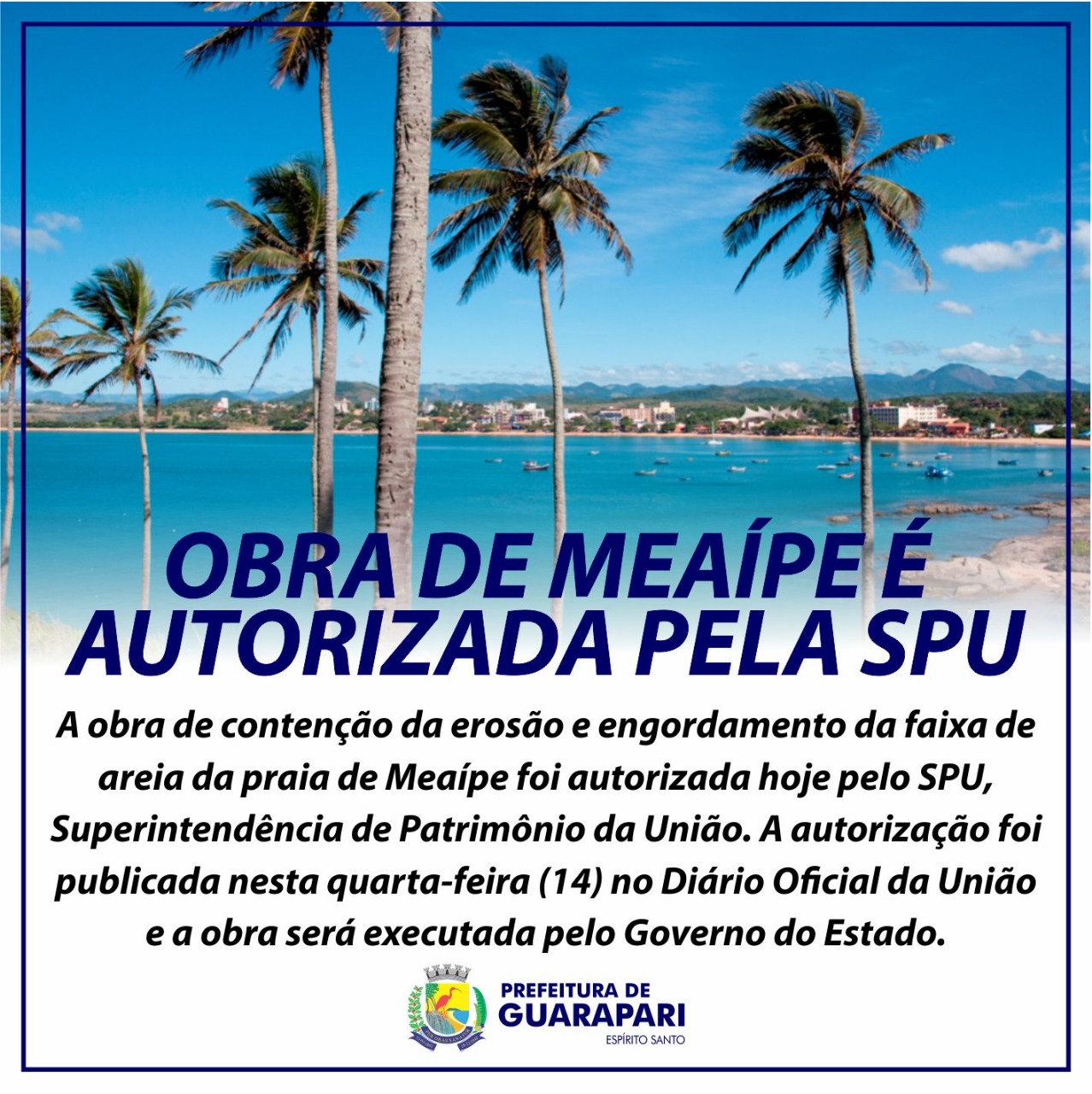 Obra de contenção da erosão e engordamento da faixa de areia de Meaípe, é autorizada pela SPU