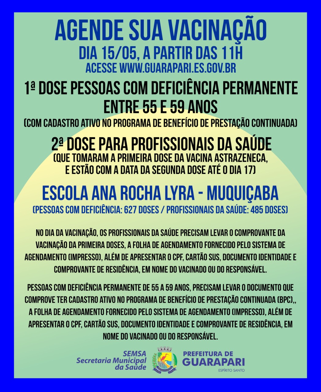 Covid-19: Prefeitura de Guarapari abre agendamento neste sábado para aplicação da primeira dose em pessoas com deficiência física de 55 a 59 anos e de segunda dose para trabalhadores da saúde 